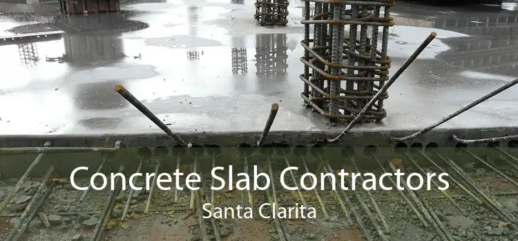 Concrete Slab Contractors Santa Clarita