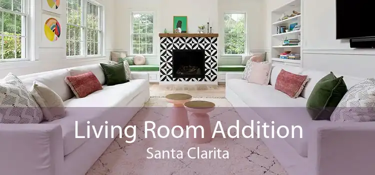 Living Room Addition Santa Clarita